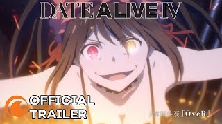 Date A Live IV  OFFICIAL TRAILER [upl. by Robertson823]