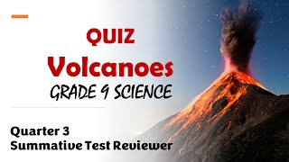 Volcanoes Quiz Grade 9 Science Summative Test Reviewer [upl. by Strenta166]