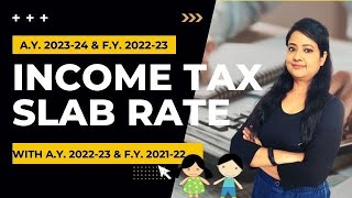 Income Tax Slab Rate 202223 Slab rate for AY 202324 amp FY 202223 Which tax regime is better [upl. by Regdor205]