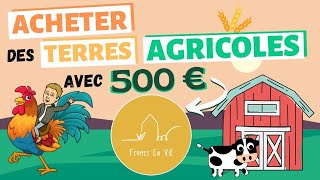 Comment ACHETER une FERME ÉCOLOGIQUE en FRANCE avec 500€  🐄 Fermes en ViE agriculture [upl. by Zaller]