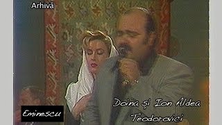 Doina şi Ion Aldea Teodorovici  Eminescu [upl. by Odraner971]