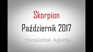 Skorpion  Październik  Tarot  Agiatis  Horoskop [upl. by Colline880]