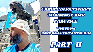 LIVE  Panthers Training Camp from BofA Stadium PART II [upl. by Ettenirt]