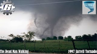 The Dead Man Walking  1997 Jarrell F5 Tornado Tornado Tales [upl. by Nide]