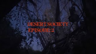 Desert Society S1 E2 The Way Back [upl. by Sharai]