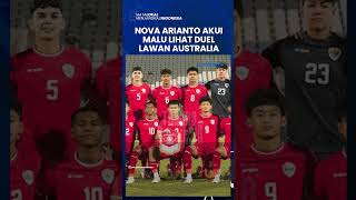 Nova Arianto AKUI MALU LIHAT Duel Timnas Indonesia Vs Australia di Kualifikasi Piala Asia U17 2025 [upl. by Yemrots]