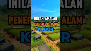 inilah amalan penerang di alam kubur feedshorts viralvideo viralshort shorts shortvideo [upl. by Soilissav]