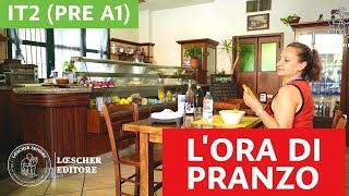 Italiano per stranieri  Lora di pranzo PRE A1 [upl. by Vassili]