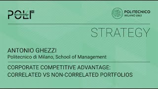 Corporate competitive advantage correlated vs noncorrelated portfolios Antonio Ghezzi [upl. by Martreb]