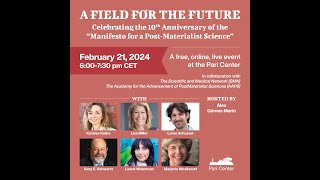 A Field for the Future The 10th Anniversary of the “Manifesto for a PostMaterialist Science” [upl. by Sonny]