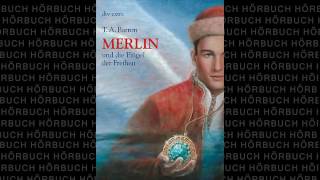 Und die Flügel der Freiheit Die Merlin Saga 5 Fantasy Hörbuch von T A Barron [upl. by Ahsiele231]