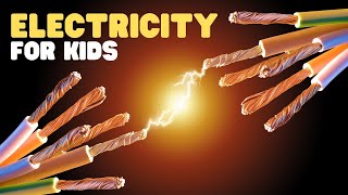 Electricity for Kids  What is Electricity Where does Electricity come from [upl. by Lorine]