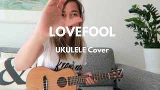 Lovefool  The Cardigans  UKULELE Chen Galo Cover [upl. by Annhoj]