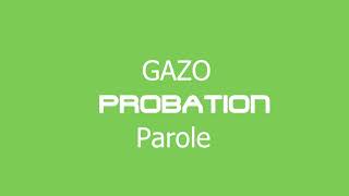 Gazo PROBATION parole [upl. by Ketty]