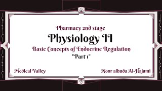 Physiology II part 1 of quotBasic Concepts of Endocrine Regulationquot [upl. by Gauldin116]