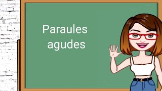 Paraules agudes [upl. by Karna527]