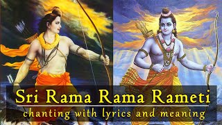 Sri Rama Rama Rameti श्री राम राम रामेति with lyrics and meaning [upl. by Prochora]