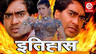 Itihaas  Bollywood Action Movies  Ajay DevganTwinkle Khanna amp Amrish puri  Superhit Action Movie [upl. by Rola708]