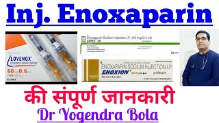 Enoxaparin Injection Uses LovenoxLmwxClexane Blood Thinner  in HINDI [upl. by Aicak]