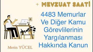 4483 Memurlar Ve Diğer Kamu Görevlilerinin Yargılanması Hakkında Kanun [upl. by Bevis]