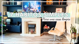 7 HÁBITOS SIMPLES PARA UNA CASA ORDENADA Y LIMPIA [upl. by Robbins]