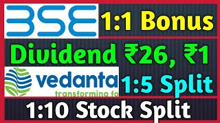 Vedanta Ltd • BSE Ltd  9 Stocks Declared High Dividend Bonus amp Split With Ex Dates [upl. by Nialb]