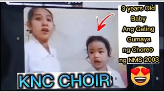 NMS 2003  KNC  knc CHOIR MCGI MUSIC  3 YEARS OLD [upl. by Adyan]