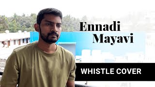 Ennadi Mayavi Nee  Dhanush  Santhosh Narayanan  Whistle Cover  Sreeram Hanumanth [upl. by Lavina]