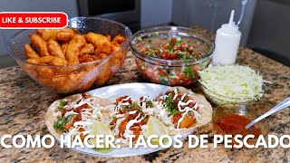 Como Hacer Tacos de Pescado [upl. by Notsecnirp]