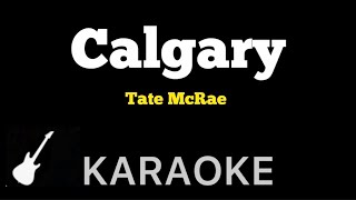 Tate McRae  Calgary  Karaoke Guitar Instrumental [upl. by Elish]