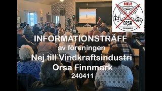 Informationsmöte Nej till Vindkraftsindustri Orsa Finnmark 2024 04 11 NVOFse [upl. by Nylzor]