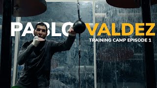 Pablo quotPretty Boyquot Valdez Training Camp  Episode 1 [upl. by Syck]