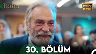 Baba  30 Bölüm HD  Final [upl. by Yarrum]