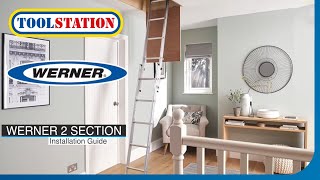 How to install the Werner 2 Section Loft Ladder and Hand Rail  Toolstation [upl. by Tait]