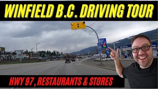 Winfield BC Canada Driving Tour  Hwy 97 Lake Country  Stores amp Restaurants [upl. by Remas279]