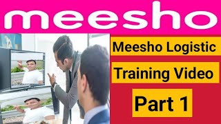 Meesho Logistic Training Video Tutorial Part 1  Logistics and Supply Chain Management  video [upl. by Tamma]