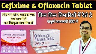 Cefixime amp Ofloxacin Tablets  Cefixime and Ofloxacin Uses  Mahacef plus tablet used for  Zifi o [upl. by Saleme]