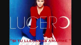 Lucero quotSi tu llegaras a Amarmequot [upl. by Bever]