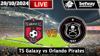 TS Galaxy Vs Orlando Pirates Live Match Today Betway Premiership [upl. by Enyleuqcaj]