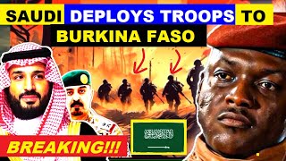 IBRAHIM TRAORE SAUDI ARABIA DEPLOYS TROOPS TO BURKINA FASO THROUGH IMCTC [upl. by Las]