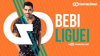 GABRIEL DINIZ  BEBI LIGUEI  Repertório Novo GD 20192 [upl. by Werra]