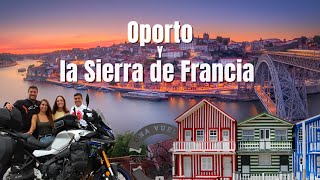 OPORTO AVEIRO y la SIERRA de FRANCIA en MOTO Cap12 UNA VUELTA EN MOTO [upl. by Ydnik]