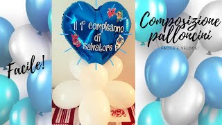 DIY  COMPOSIZIONE PALLONCINI  SUPERFACILE [upl. by Adeirf]