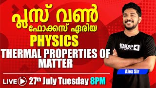 PHYSICS FOCUS AREA REVISION  CHAPTER 11  THERMAL PROPERTIES OF MATTER  PLUS ONE EXAM [upl. by Kyl727]