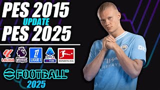 ¡PES 2015 UPDATE 20242025 [upl. by Edlihtam323]