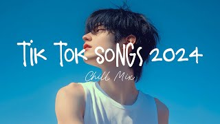 Tiktok songs 2024 🍄 Best tiktok songs 2024  Trending song latest [upl. by Akirre944]