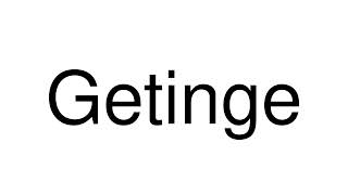 How to Pronounce Getinge Sweden [upl. by Mohn]