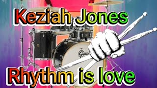 Keziah JonesRhythm is love  drumless track nodrums [upl. by Ronnholm]