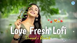 KaliKaliKirnesong  mashup Relax Lofi song  Romantic songs bollywood  New lofi songs 2024 [upl. by Orteip]