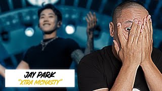 JAY PARK  XTRA MCNASTY  MV REACTION [upl. by Naitsabas564]